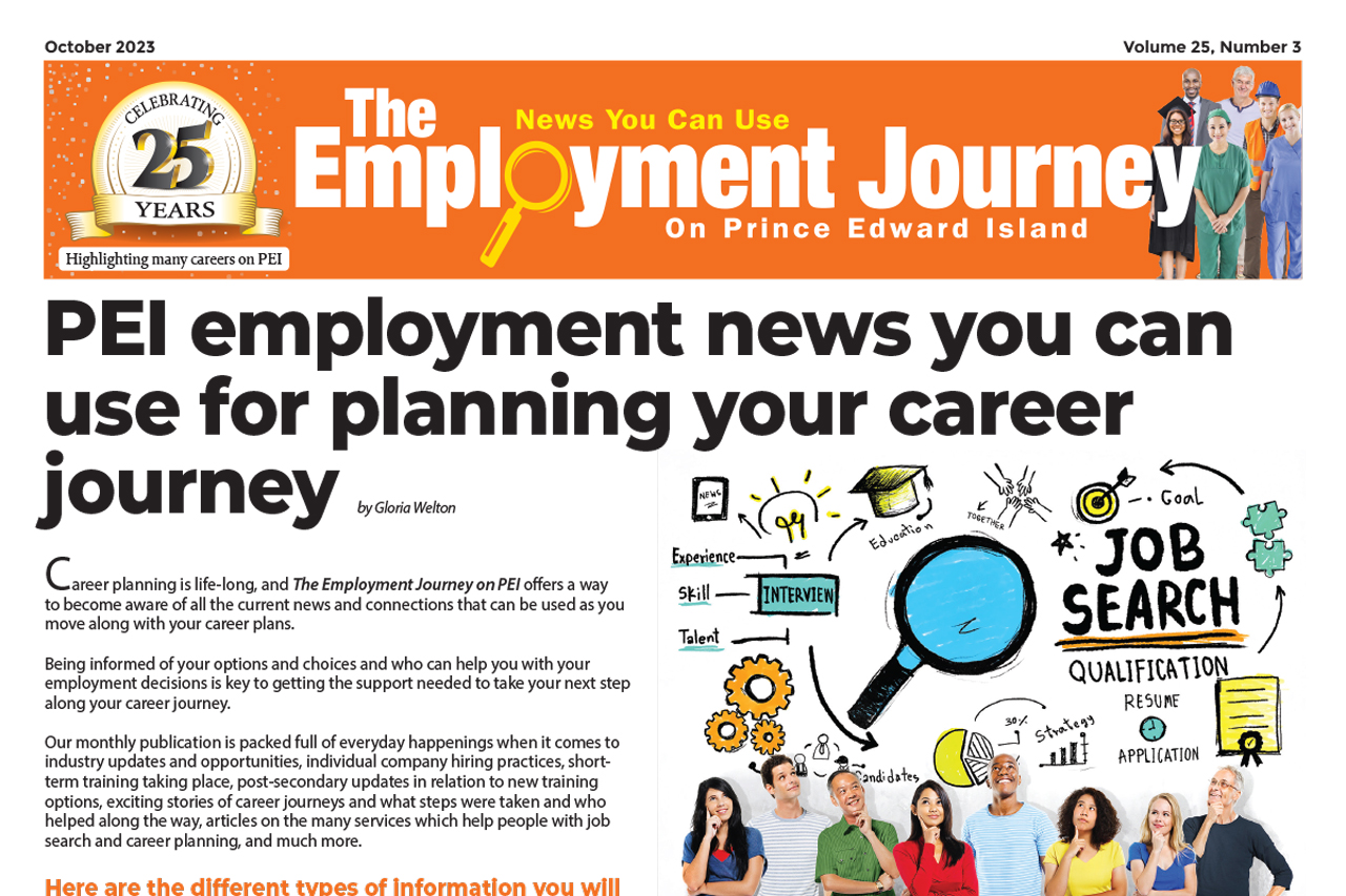 PEI employment news you can use for planning your career journey